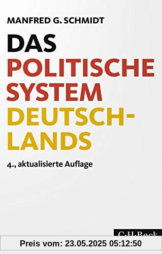 Das politische System Deutschlands: Institutionen, Willensbildung und Politikfelder Das politische System Deutschlands: Institutionen, Willensbildung und Politikfelder