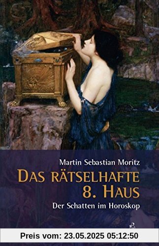 Das rätselhafte 8. Haus: Der Schatten im Horoskop