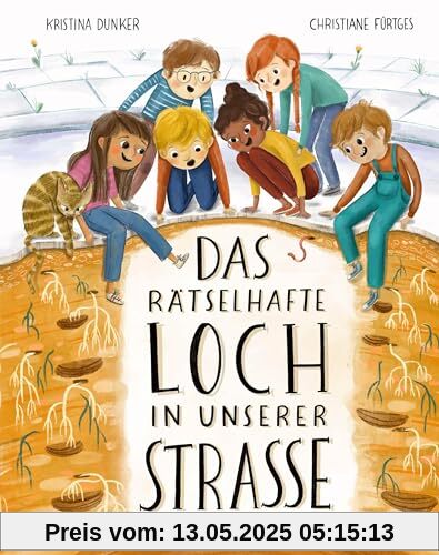 Das rätselhafte Loch in unserer Straße