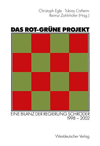 Das rot-grüne Projekt: Eine Bilanz der Regierung Schröder 1998 - 2002 von VS Verlag für Sozialwissenschaften
