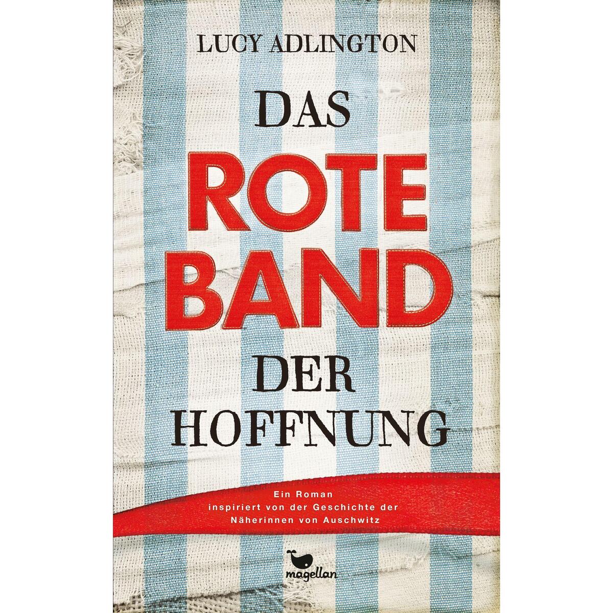 Das rote Band der Hoffnung Das rote Band der Hoffnung von Magellan GmbH