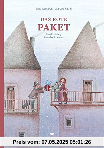 Das rote Paket: Eine Erzählung über das Schenken