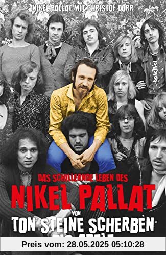 Das schillernde Leben des Nikel Pallat - Von Ton Steine Scherben bis Adele Das schillernde Leben des Nikel Pallat - Von Ton Steine Scherben bis Adele