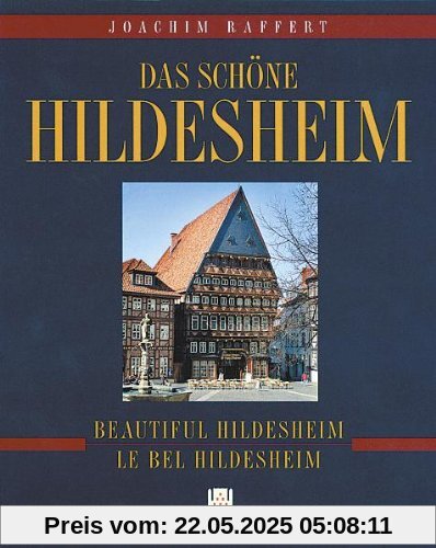 Das schöne Hildesheim /Beautiful Hildesheim /La belle Hildesheim