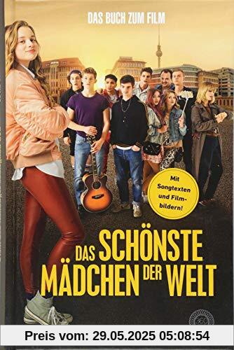 Das schönste Mädchen der Welt: Das Buch zum Film. Mit Songtexten und Filmbildern