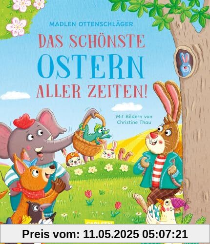 Das schönste Ostern aller Zeiten!: Witziges Kinderbuch ab 5 Jahren zum Vorlesen über Familie, Freundschaft und Zusammenhalt Das schönste Ostern aller Zeiten!: Witziges Kinderbuch ab 5 Jahren zum Vorlesen über Familie, Freundschaft und Zusammenhalt