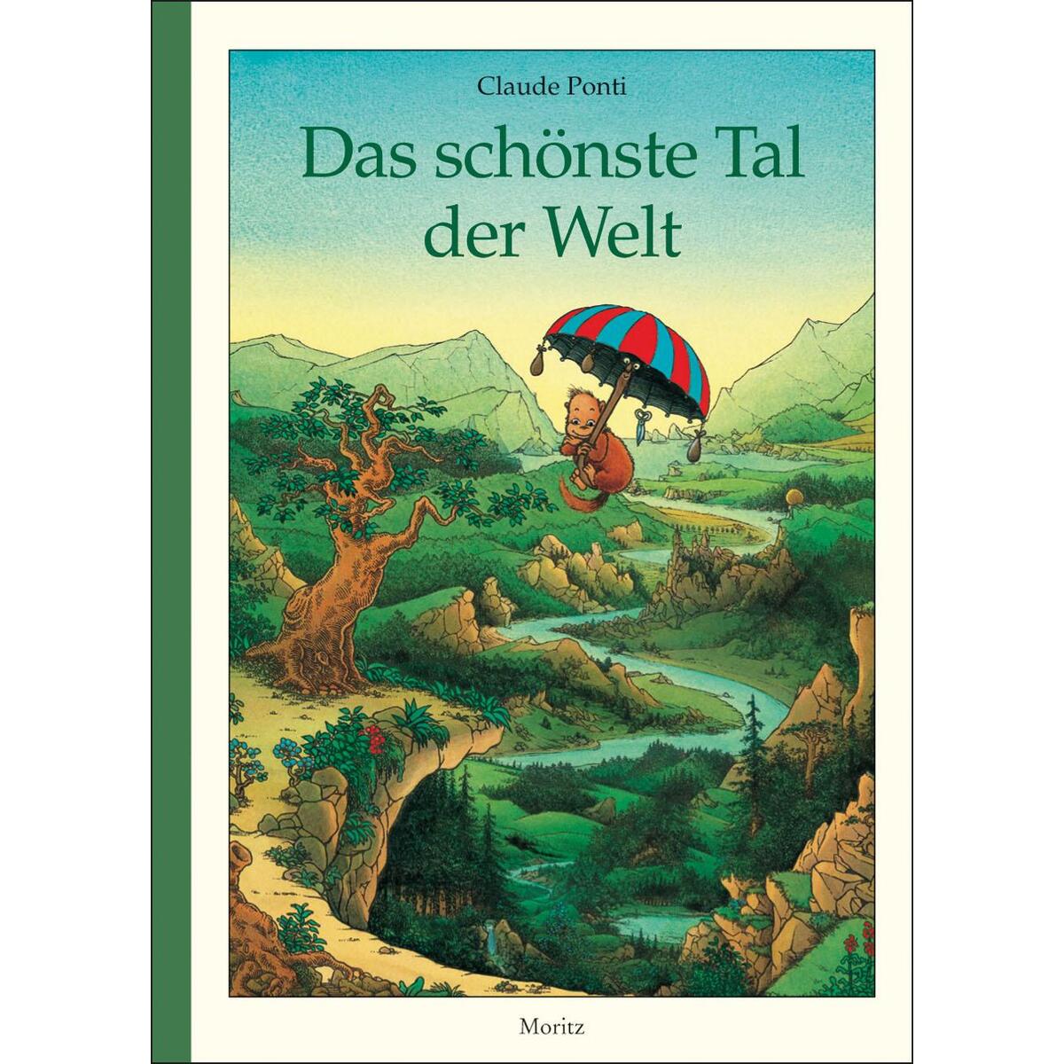 Das schönste Tal der Welt von Moritz Verlag-GmbH