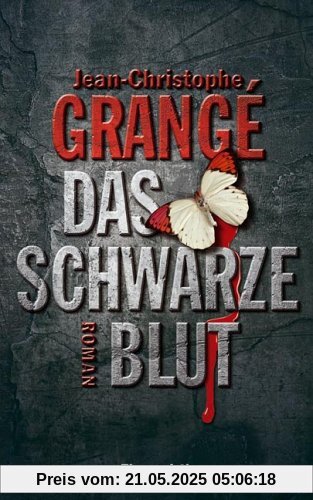 Das schwarze Blut: Roman