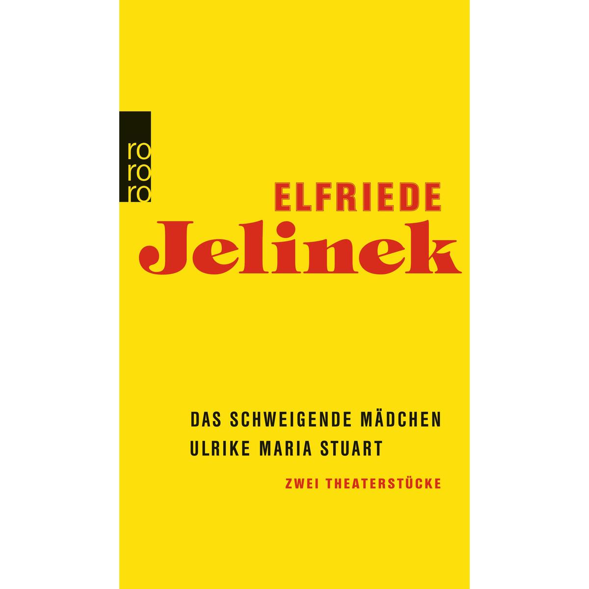 Das schweigende Mädchen / Ulrike Maria Stuart von Rowohlt Taschenbuch