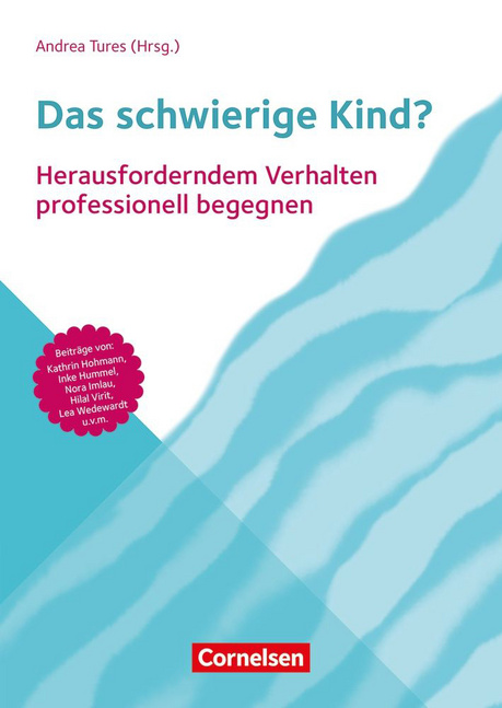 Das schwierige Kind? Das schwierige Kind? von Verlag an der Ruhr