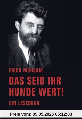 Das seid ihr Hunde wert!: Ein Lesebuch