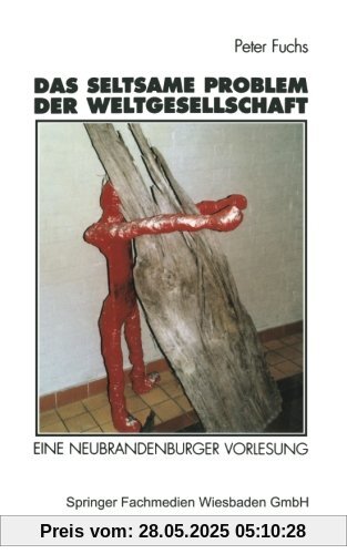 Das seltsame Problem der Weltgesellschaft