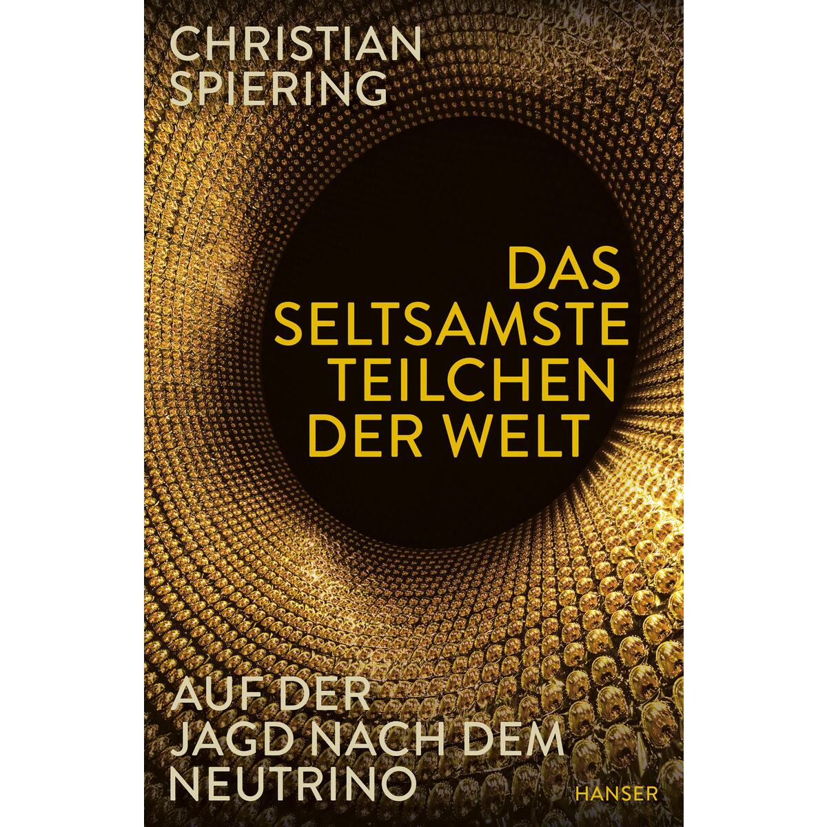 Das seltsamste Teilchen der Welt Das seltsamste Teilchen der Welt von Carl Hanser Verlag