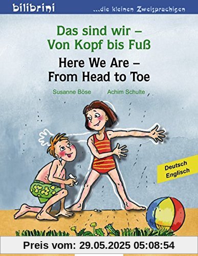 Das sind wir - Von Kopf bis Fuß: Kinderbuch Deutsch-Englisch Das sind wir - Von Kopf bis Fuß: Kinderbuch Deutsch-Englisch