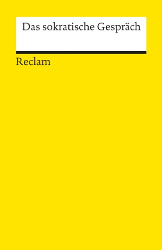 Das sokratische Gespräch (Reclams Universal-Bibliothek) von Reclam Philipp Jun.