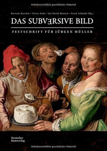 Das subversive Bild: Festschrift für Jürgen Müller von Deutscher Kunstverlag (DKV)