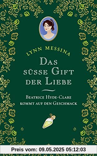 Das süße Gift der Liebe: Beatrice Hyde-Clare kommt auf den Geschmack