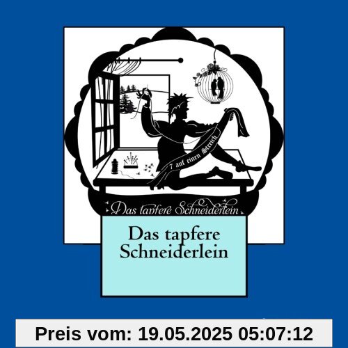 Das tapfere Schneiderlein: 1857 erstmals herausgebracht (1st. Page Classics)