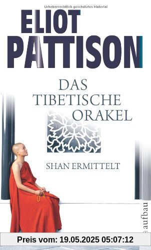 Das tibetische Orakel: Shan ermittelt. Roman