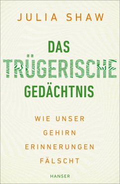 Das trügerische Gedächtnis (eBook, ePUB) von Carl Hanser Verlag