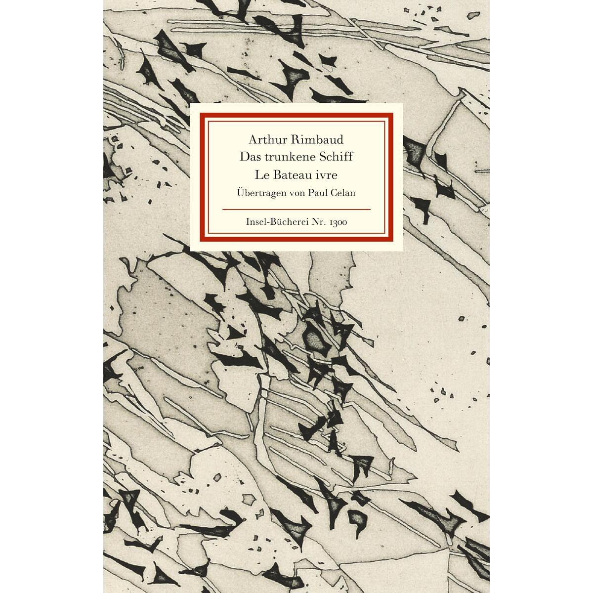 Das trunkene Schiff / Le Bateau ivre Das trunkene Schiff / Le Bateau ivre von Insel Verlag GmbH