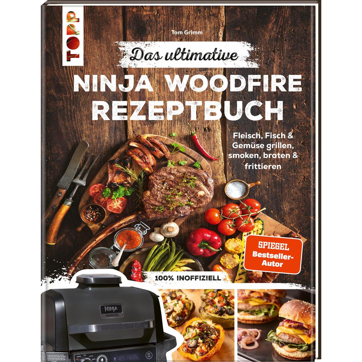 Das ultimative Ninja Woodfire Rezeptbuch von Frech Verlag GmbH