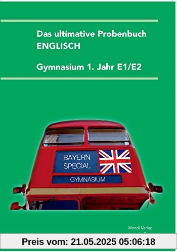 Das ultimative Probenbuch Englisch 1. Jahr Das ultimative Probenbuch Englisch 1. Jahr