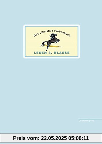 Das ultimative Probenbuch Lesen 3. Klasse