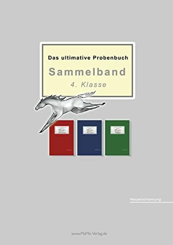 Das ultimative Probenbuch Sammelband 4. Klasse: Deutsch, Mathematik & HSU (Das ultimative Prob...