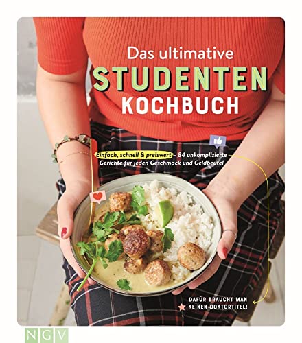 Das ultimative Studenten-Kochbuch: Einfach, schnell & preiswert - 84 unkomplizierte Gerichte für jeden Geschmack und Geldbeutel Das ultimative Studenten-Kochbuch: Einfach, schnell & preiswert - 84 unkomplizierte Gerichte für jeden Geschmack und Geldbeutel