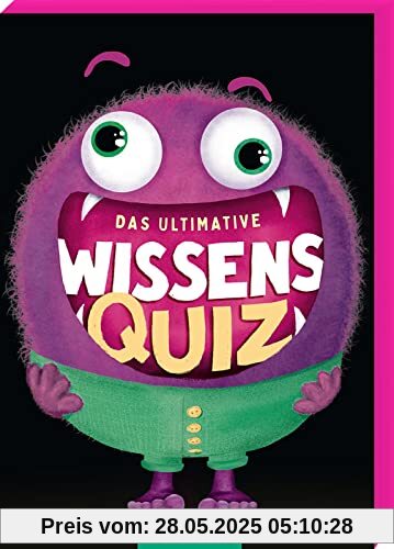 Das ultimative Wissens-Quiz: Rate-Spaß für Kinder ab 8 Jahren Das ultimative Wissens-Quiz: Rate-Spaß für Kinder ab 8 Jahren