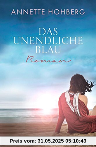 Das unendliche Blau: Roman