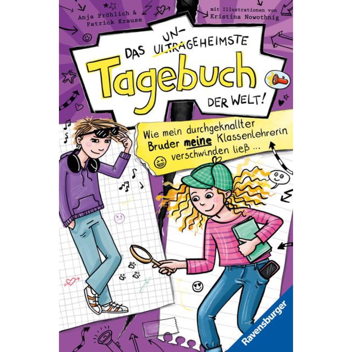 Das ungeheimste Tagebuch der Welt!, Band 5 - Wie mein durchgeknallter Bruder mei... Das ungeheimste Tagebuch der Welt!, Band 5 - Wie mein durchgeknallter Bruder mei... von Ravensburger Verlag
