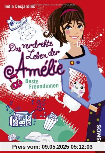 Das verdrehte Leben der Amélie, 1: Beste Freundinnen