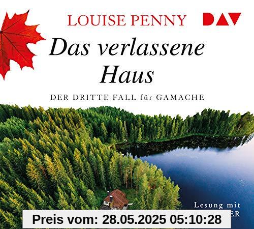 Das verlassene Haus. Der dritte Fall für Gamache: Lesung mit Hans-Werner Meyer (8 CDs)