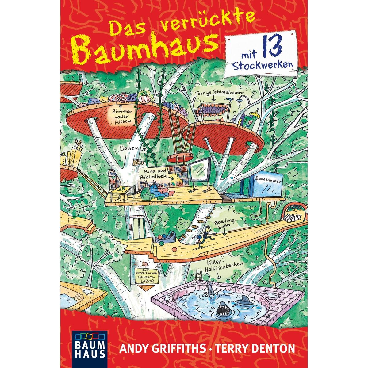 Das verrückte Baumhaus - mit 13 Stockwerken von Bastei Lübbe AG