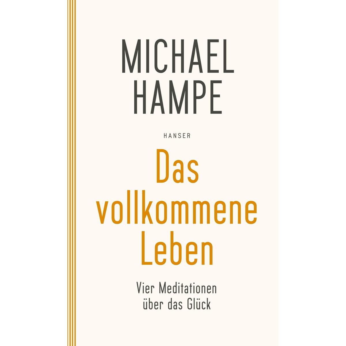 Das vollkommene Leben von Carl Hanser Verlag