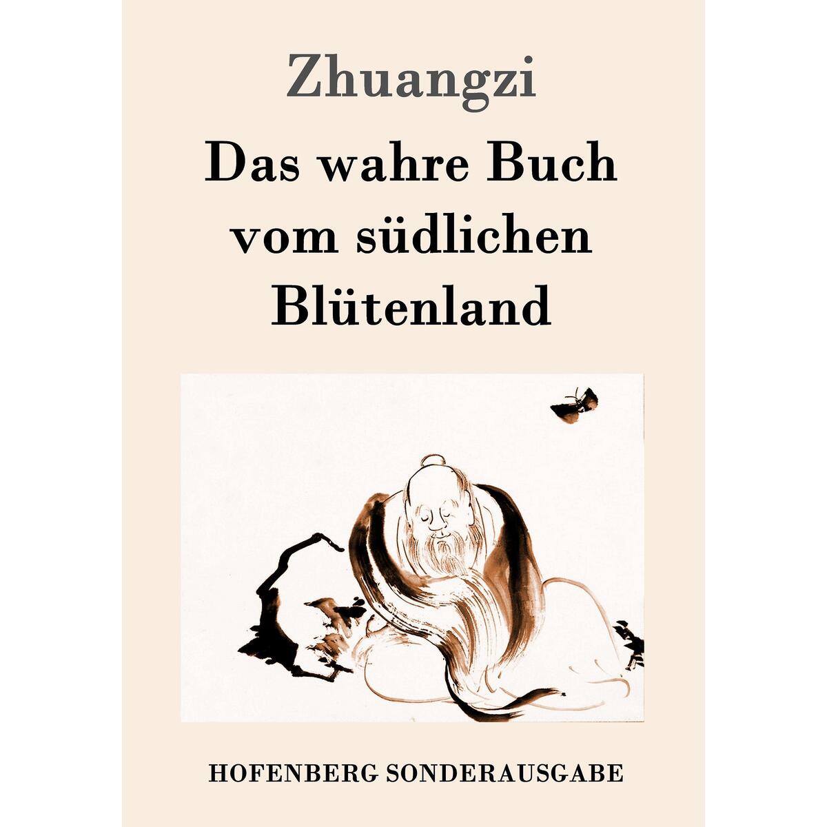 Das wahre Buch vom südlichen Blütenland von Hofenberg