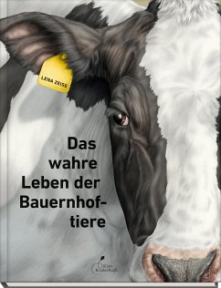 Das wahre Leben der Bauernhoftiere von Klett Kinderbuch Verlag