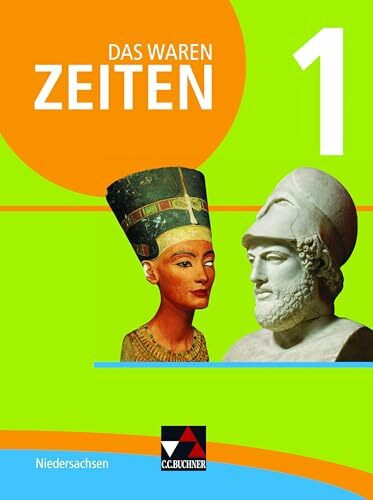 Das waren Zeiten – Niedersachsen (G9) / Das waren Zeiten Niedersachsen 1: Unterrichtswerk für ...