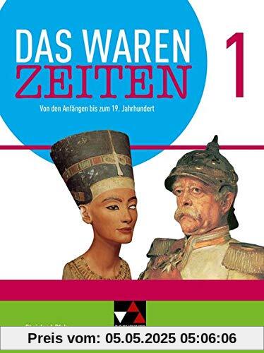 Das waren Zeiten – Rheinland-Pfalz - neu / Das waren Zeiten Rheinland-Pfalz 1 - neu: Für die Jahrgangsstufen 7 und 8