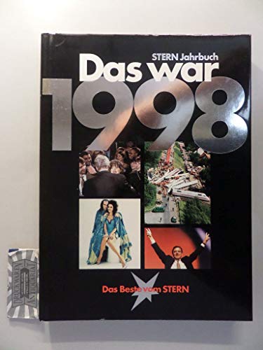 Das was 1998 (Das Beste vom Stern: Stern-Jahrbuch)