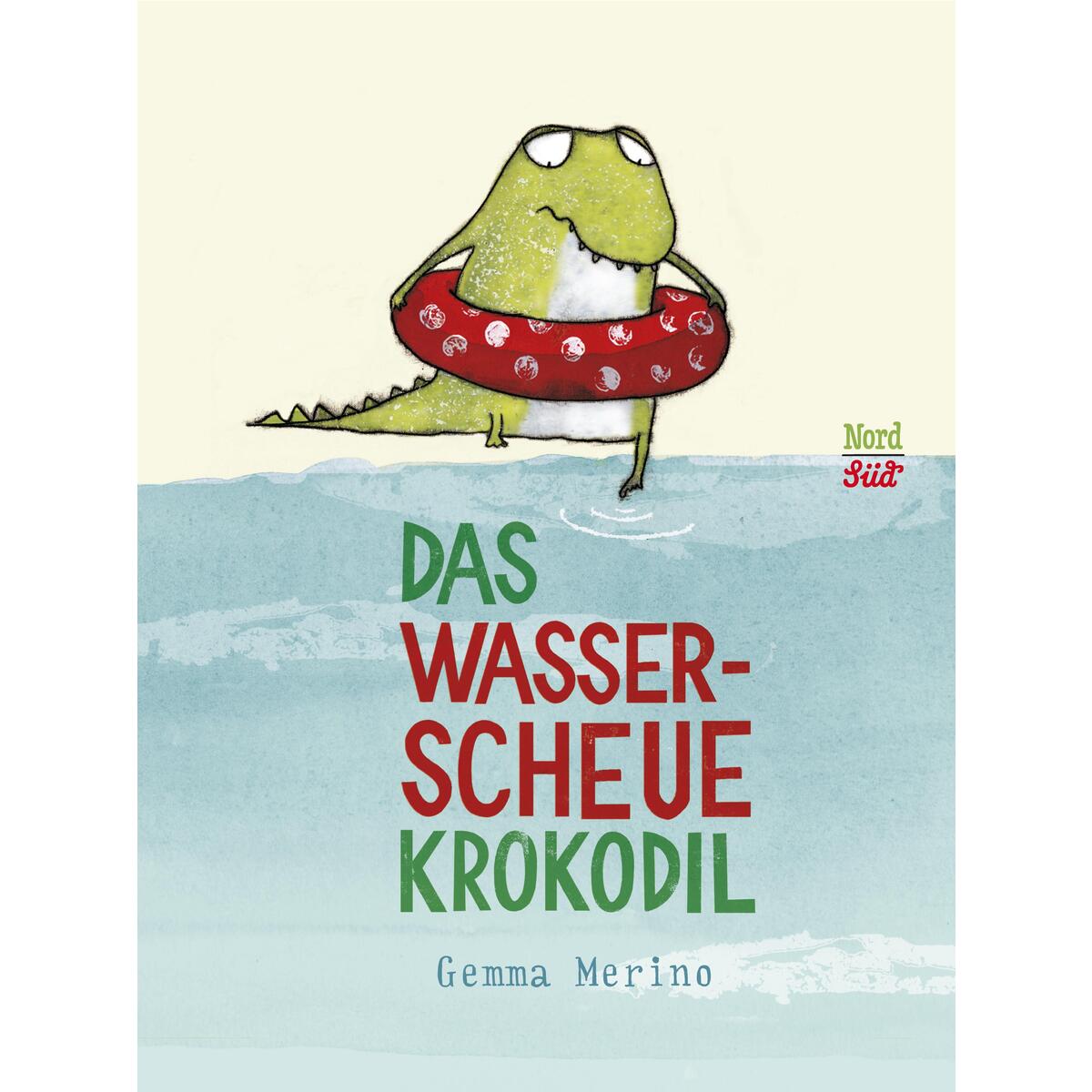 Das wasserscheue Krokodil von NordSüd Verlag AG