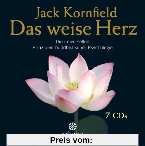 Das weise Herz: Die universellen Prinzipien buddhistischer Psychologie - 7 CDs