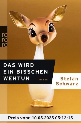 Das wird ein bisschen wehtun Das wird ein bisschen wehtun