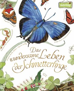 Das wundersame Leben der Schmetterlinge von Loewe / Loewe Verlag
