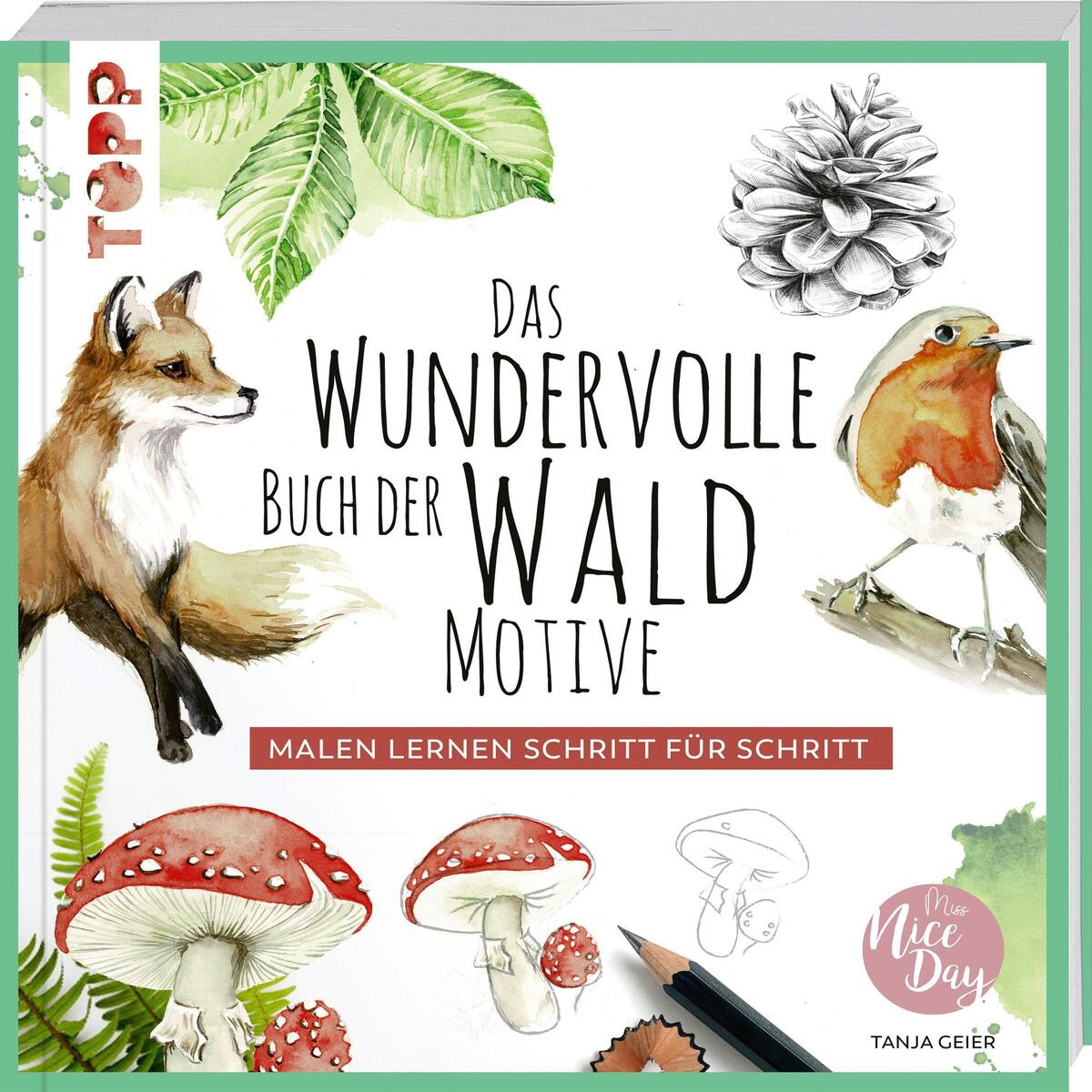 Das wundervolle Buch der Waldmotive Das wundervolle Buch der Waldmotive von Frech Verlag GmbH