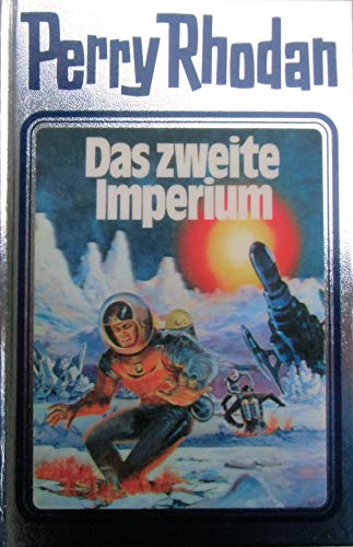 Das zweite Imperium. Perry Rhodan 19. (Perry Rhodan Silberband, Band 19)