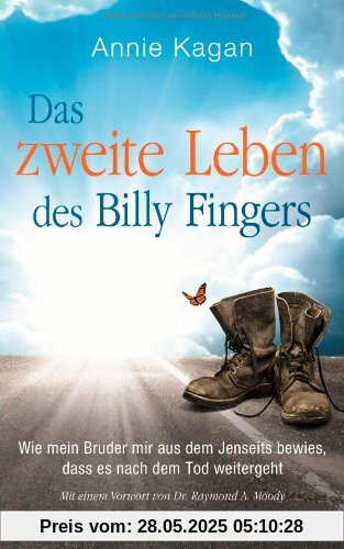 Das zweite Leben des Billy Fingers: Wie mein Bruder mir aus dem Jenseits bewies, dass es nach dem Tod weitergeht