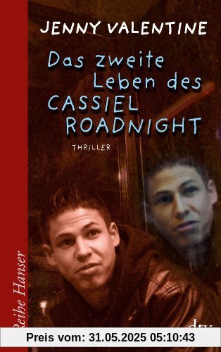 Das zweite Leben des Cassiel Roadnight: Thriller